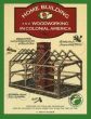 Homebuilding and Woodworking in Colonial America